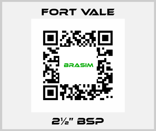 2½” BSP Fort Vale