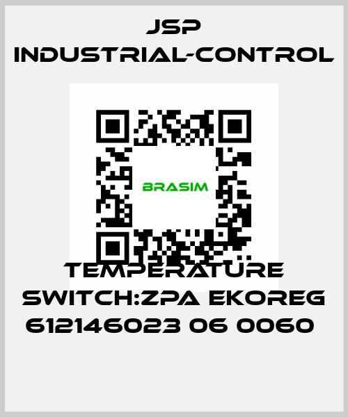 TEMPERATURE SWITCH:ZPA EKOREG 612146023 06 0060  JSP Industrial-Control