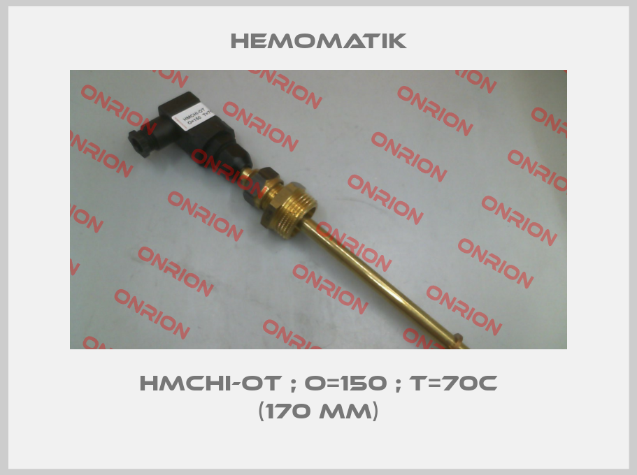 HMCHI-OT ; O=150 ; T=70C (170 mm)-big