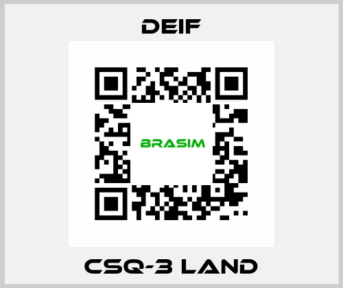 CSQ-3 Land Deif