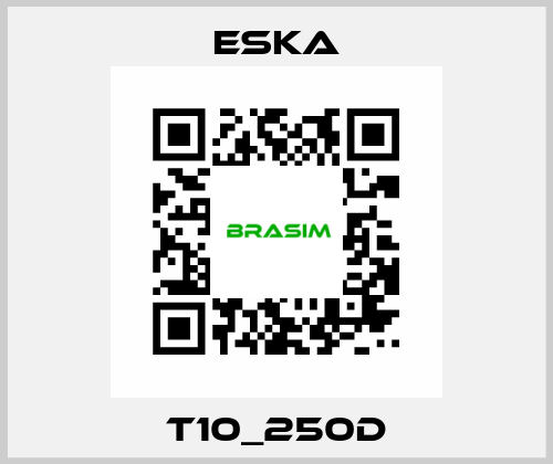 T10_250D Eska