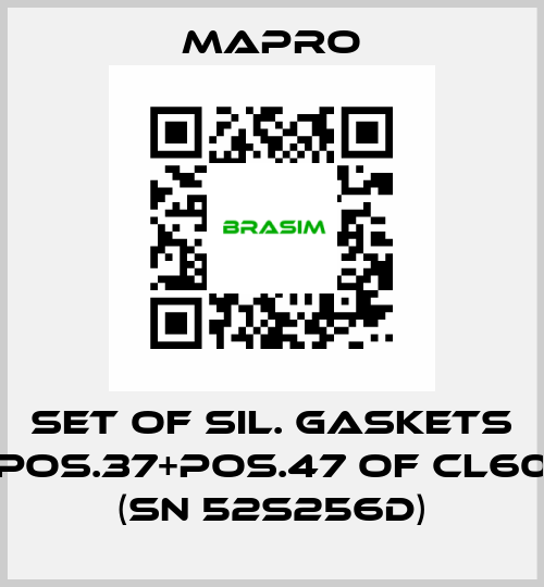 SET OF SIL. GASKETS POS.37+POS.47 OF CL60 (SN 52S256D) Mapro