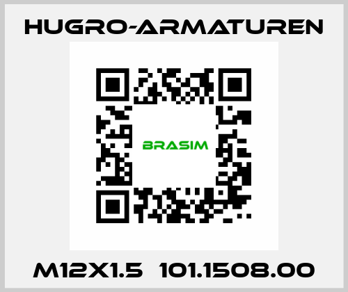 M12x1.5  101.1508.00 Hugro-Armaturen