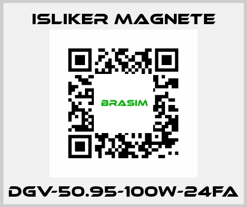 DGV-50.95-100W-24FA ISLIKER MAGNETE