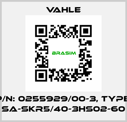 P/N: 0255929/00-3, Type: SA-SKR5/40-3HS02-60 Vahle