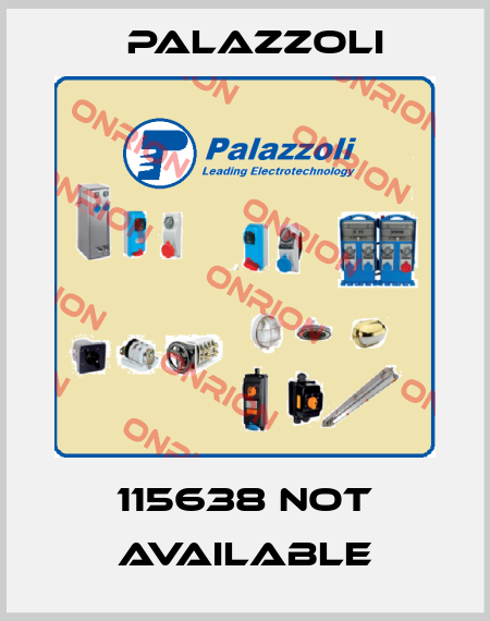 115638 not available Palazzoli