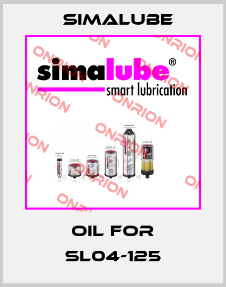Oil for SL04-125 Simalube
