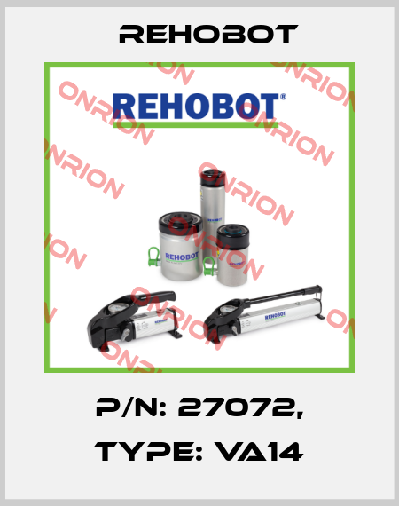 p/n: 27072, Type: VA14 Rehobot