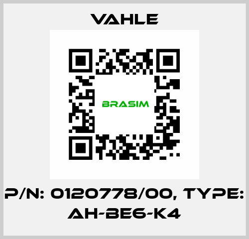 P/n: 0120778/00, Type: AH-BE6-K4 Vahle