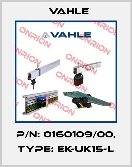 P/n: 0160109/00, Type: EK-UK15-L Vahle