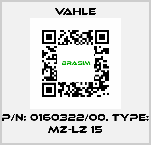 P/n: 0160322/00, Type: MZ-LZ 15 Vahle