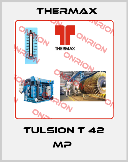 TULSION T 42 MP  Thermax
