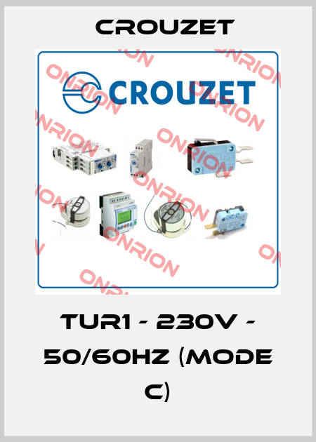 TUR1 - 230v - 50/60Hz (Mode C) Crouzet