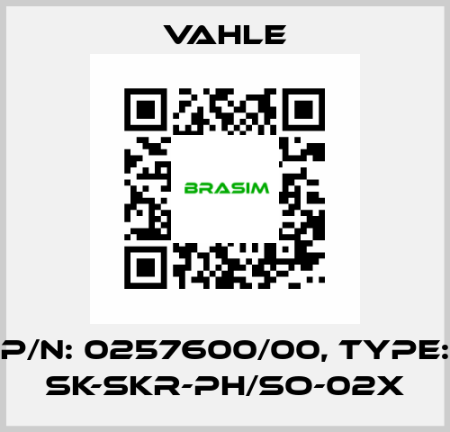 P/n: 0257600/00, Type: SK-SKR-PH/SO-02X Vahle