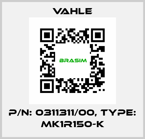 P/n: 0311311/00, Type: MK1R150-K Vahle