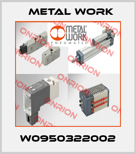 W0950322002 Metal Work
