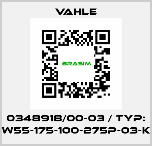 0348918/00-03 / TYP: W55-175-100-275P-03-K Vahle