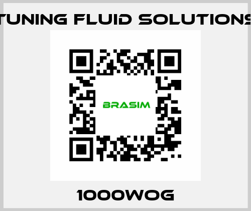 1000WOG Tuning Fluid Solutions