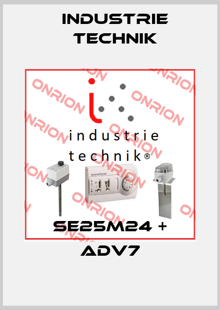 SE25M24 + ADV7 Industrie Technik