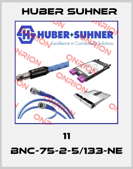 11 BNC-75-2-5/133-NE Huber Suhner