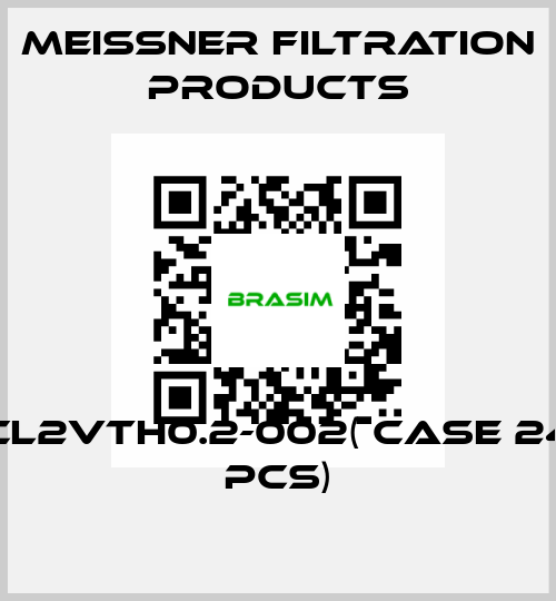 CL2VTH0.2-002( case 24 pcs) Meissner Filtration Products