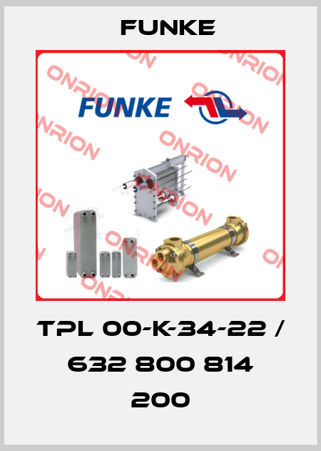 TPL 00-K-34-22 / 632 800 814 200 Funke