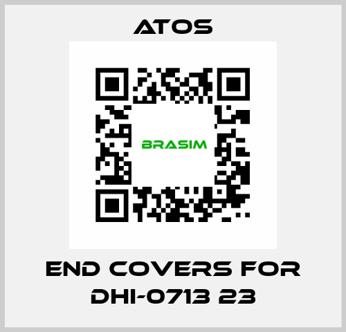 end covers for DHI-0713 23 Atos