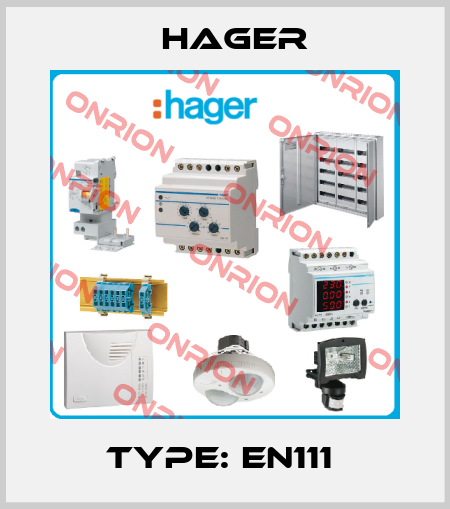 TYPE: EN111  Hager