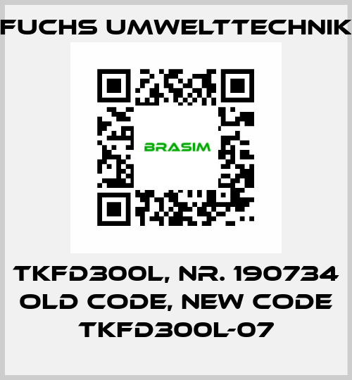 TKFD300L, Nr. 190734 old code, new code TKFD300L-07 Fuchs Umwelttechnik