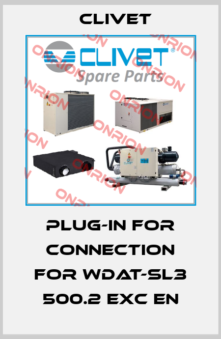 Plug-in for connection for WDAT-SL3 500.2 EXC EN Clivet