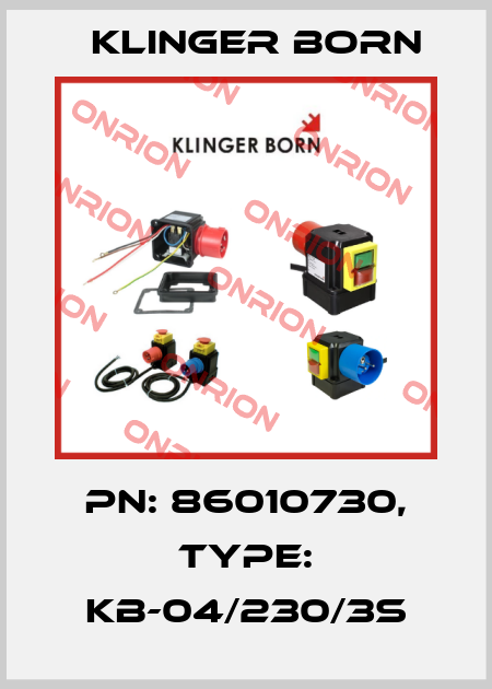 PN: 86010730, Type: KB-04/230/3S Klinger Born