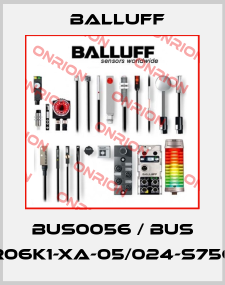 BUS0056 / BUS R06K1-XA-05/024-S75G Balluff