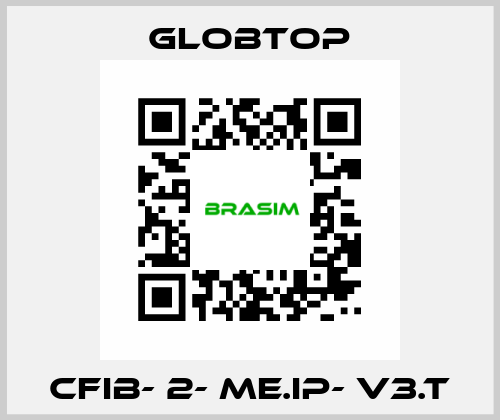 CFIB- 2- ME.IP- V3.T Globtop