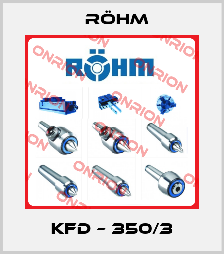 KFD – 350/3 Röhm