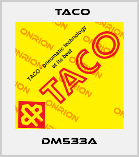 DM533A Taco