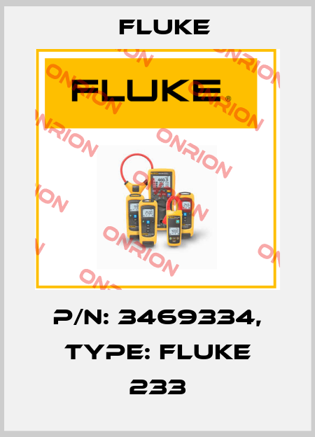 p/n: 3469334, Type: FLUKE 233 Fluke