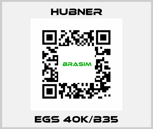 EGS 40K/B35 HUBNER