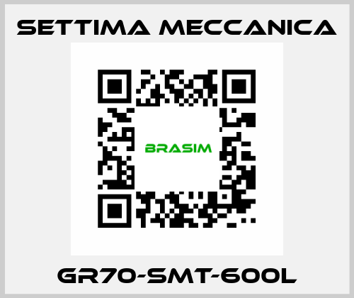 GR70-SMT-600L Settima Meccanica