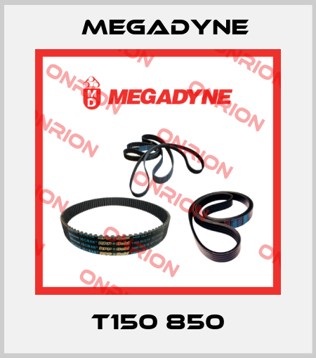 T150 850 Megadyne