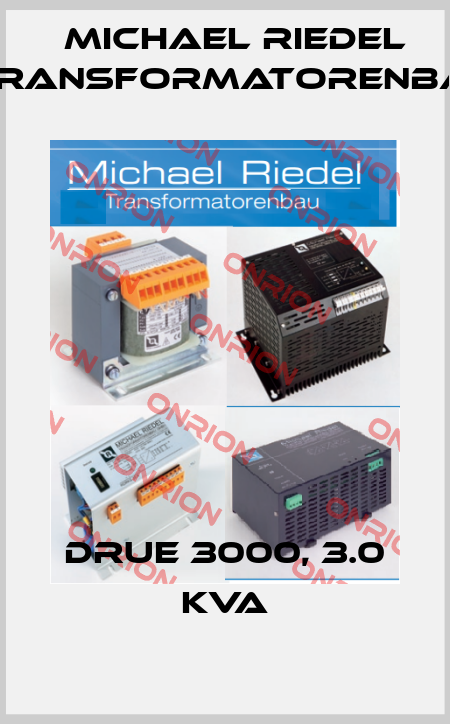 DRUE 3000, 3.0 KVA Michael Riedel Transformatorenbau