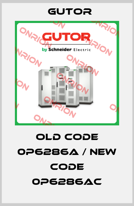 old code 0P6286A / new code 0P6286AC Gutor