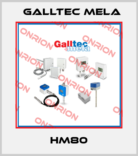 HM80 Galltec Mela