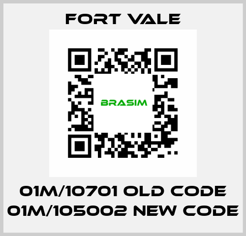 01M/10701 old code 01M/105002 new code Fort Vale