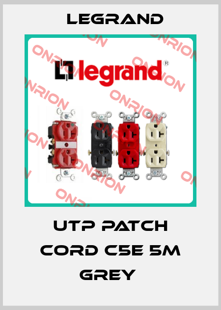 UTP PATCH CORD C5E 5M GREY  Legrand