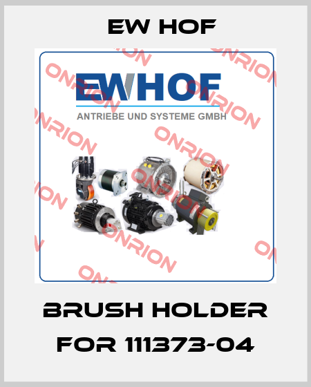brush holder for 111373-04 Ew Hof