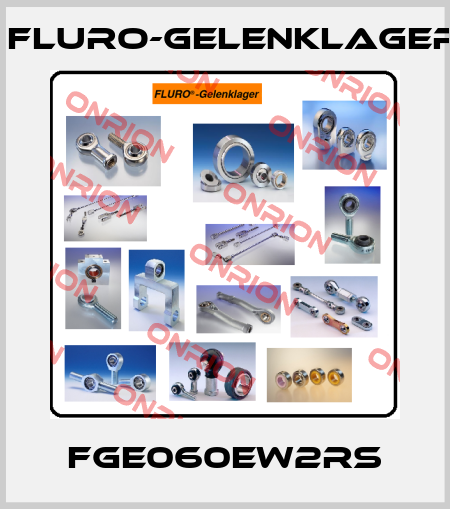 FGE060EW2RS FLURO-Gelenklager