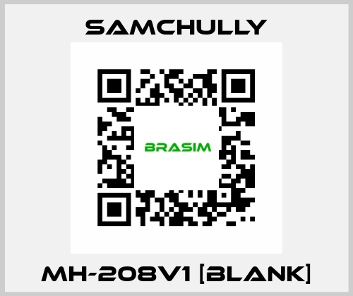 MH-208V1 [BLANK] Samchully