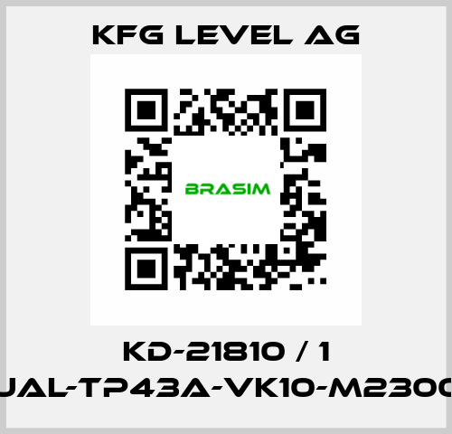 KD-21810 / 1 UAL-TP43A-VK10-M2300 KFG Level AG