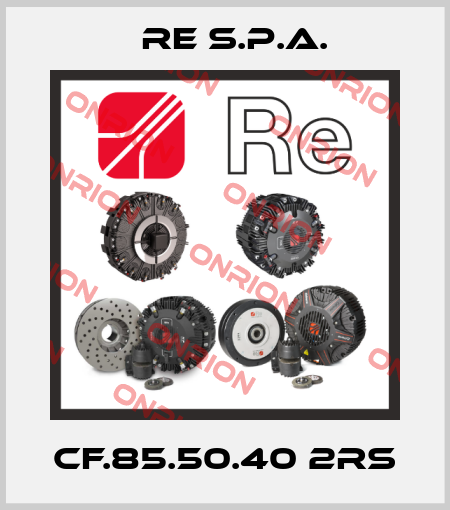 CF.85.50.40 2RS Re S.p.A.