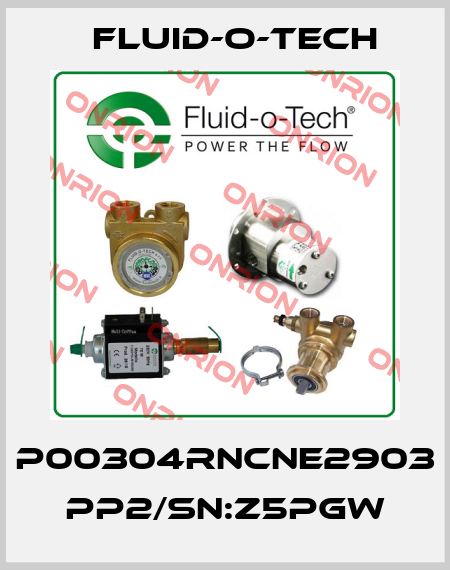 P00304RNCNE2903 PP2/SN:Z5PGW Fluid-O-Tech